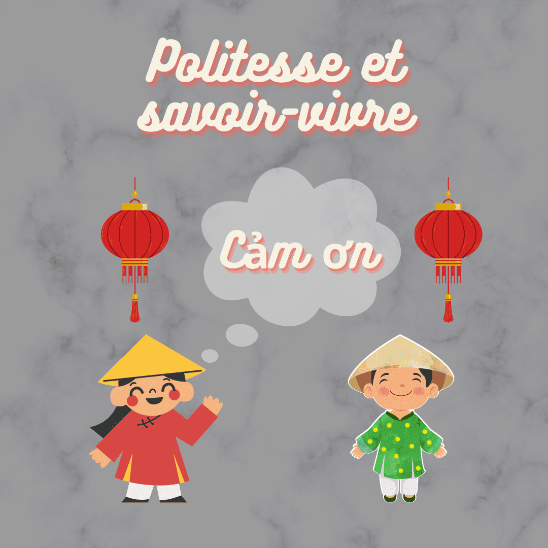 La politesse et le savoir-vivre au Vietnam
